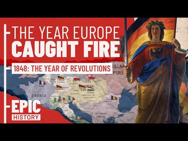 Europe Ablaze: The 1848 Revolutions