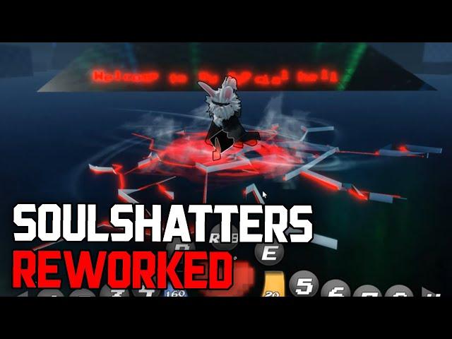 The OFFICIAL SoulShatters Rework