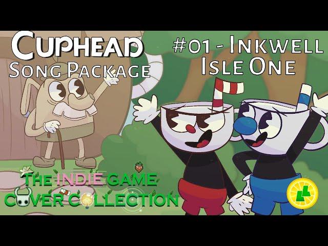 Cuphead Song Package - Inkwell Isle One | The Indie Game Cover Collection