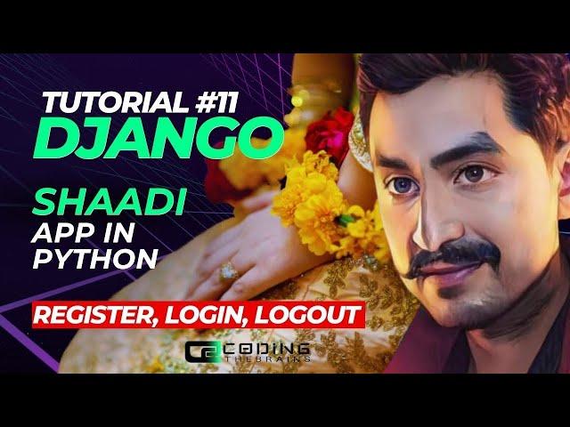 Step-by-Step Guide to Django Register, Login, Logout | Tutorial #11