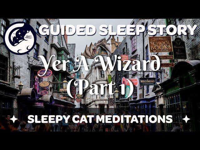 Welcome to Diagon Alley - 'Yer A Wizard' (Part 1/4) - Harry Potter Inspired Sleep Story Meditation