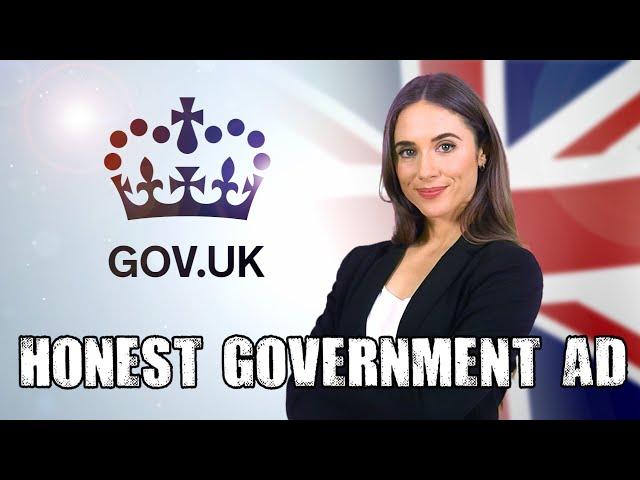 Honest Government Ad | GOV.UK 