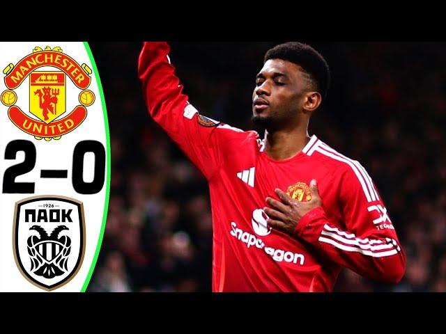 Manchester United vs PAOK 2-0 - All Goals and Highlights - 2024  DIALLO