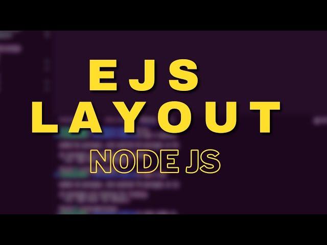 "EJS Layouts : Understanding the Core Concepts"