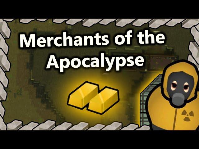 Merchants of the Apocalypse - Rimworld