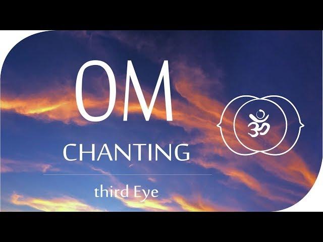 Om Seed Mantra * Meditation Chants for Third Eye Chakra * Chakra del tercer ojo