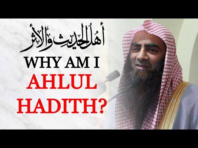 Why Am I Ahlul Hadith? || Shaykh Tauseef Ur Rehman Rashidi