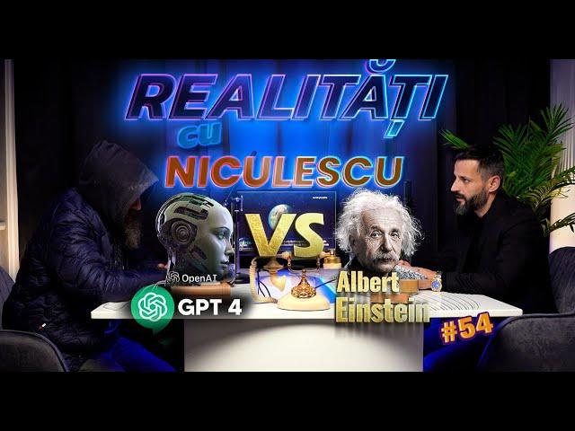 Chat GPT4 vs Albert Einstein IQ - Realitați cu Niculescu - Omul străzii 19   #54