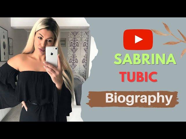 Sabrina Tubic Biography | Age Height Weight Lifestyle | Fashion Model