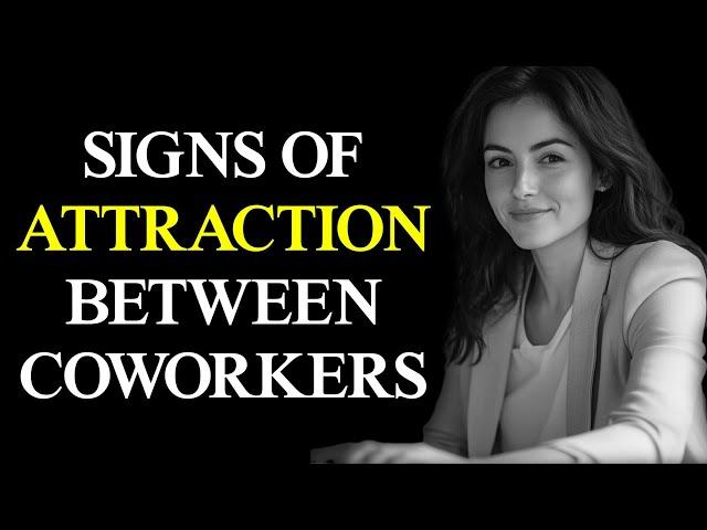 10 Signs Of Attraction Between Coworkers - Signs A Coworker Likes You