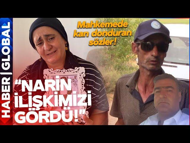 "Narin, Yüksel Güran İle İlişkimizi Gördü!" Mahkemede Kan Donduran Sözler! Muhabirin Gözleri Doldu