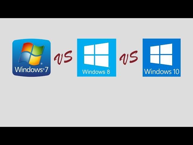 Windows 7 vs Windows 8 vs Windows 10