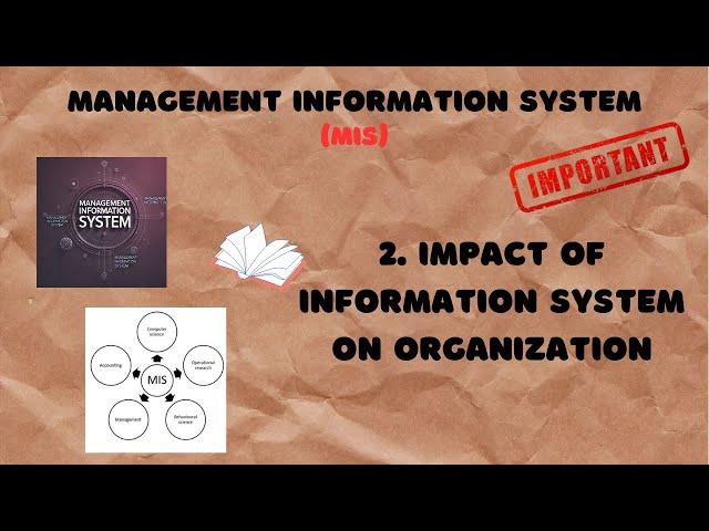 2. Impact of Information System on Organization | MIS