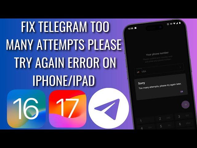 How To Fix Telegram Too Many Attempts Please Try Again Error On iPhone (2024) Best Solutions