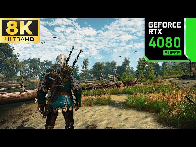 8K Witcher 3: Best Mods For Ultimate Immersion - RTX 4080 Super