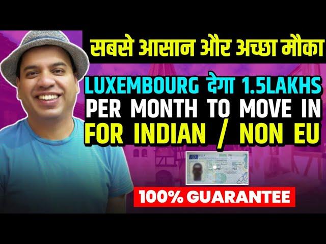 Move to Luxembourg free from India | Free Jobs in Luxembourg 2024