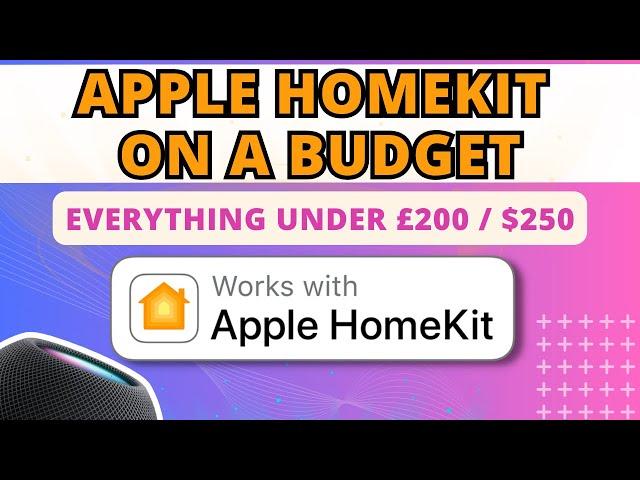 The Budget-Conscious Guide to HomeKit: Beginner Smart Home Set Up for LESS than £200 / $250