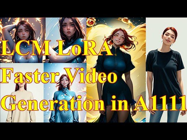 Faster Video Generation in A1111 using LCM LoRA | IP Adapter or Tile + Temporal Net  Controlnet