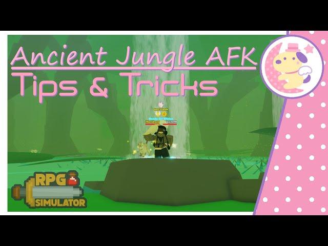 RPG Sim Tips & Tricks: Ancient Jungle AFK