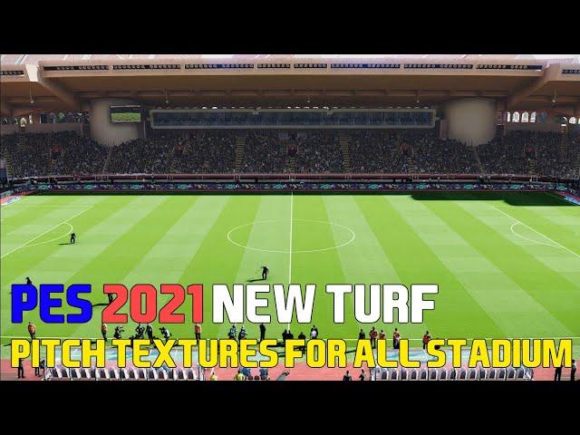 PES 2021 NEW TURF PITCH TEXTURES FOR ALL STADIUMS