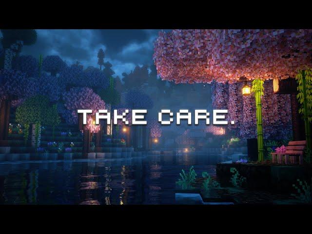 Take care of yourself... (minecraft music box & rain sounds)