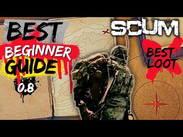 How To Get Started In SCUM | SCUM Best Beginner Guide | Best SCUM Guide SCUM Loot Guide | SCUM 2023