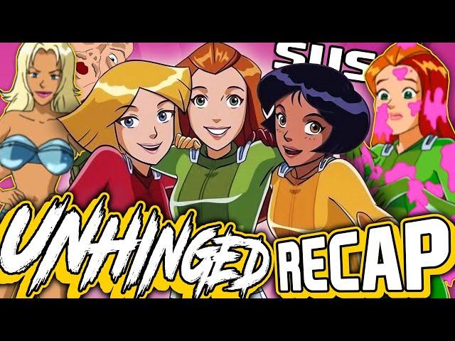 Totally Spies Unhinged Recap