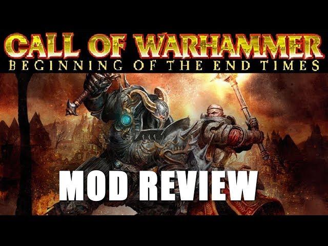 Total War Mod Review - Call of Warhammer: Beginning of the End Times