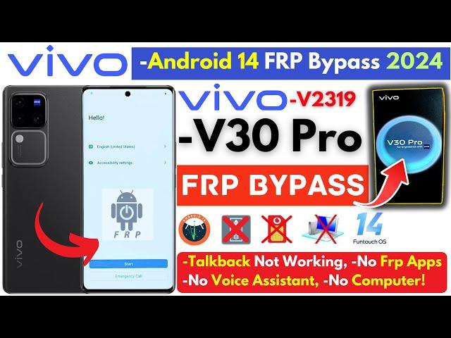 -Vivo V30 Pro Frp Bypass 2024 Without PC - All Vivo Android 14 Frp Google Account -No Talkback Voice