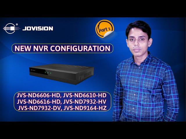 Jovision New Series NVR Operating System | Part-3