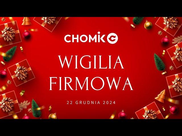  Wigilia firmowa dla Pracowników firmy Chomik / 2024