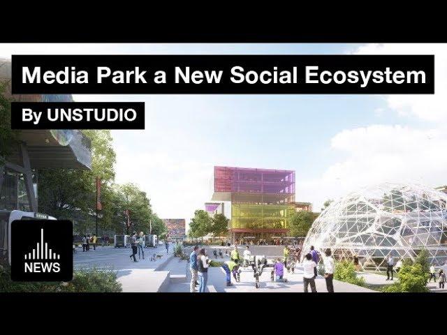 Future Netherlands - Media Park a New Social Ecosystem