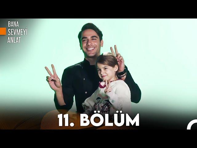 Bana Sevmeyi Anlat 11.  Bölüm (FULL HD)