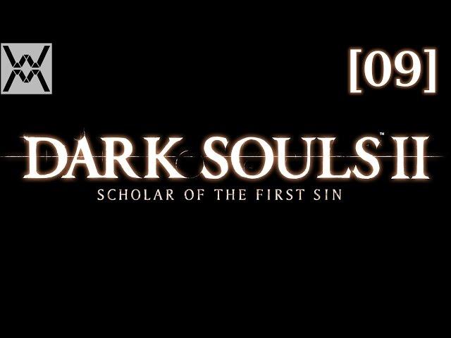 Dark Souls 2: Scholar of the First Sin [09] - Железная Цитадель.