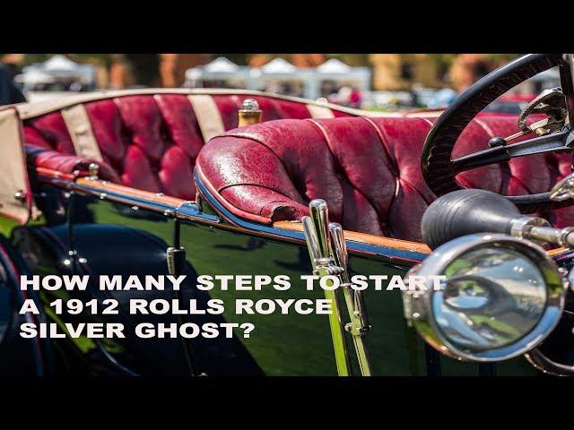 #888cars - How many steps does it take to start a 1912 Rolls Royce Silver Ghost?