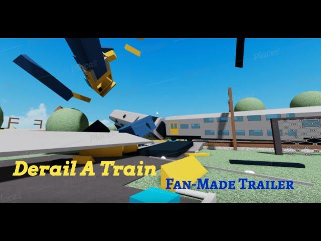 (500 SUBSCRIBER SPECIAL) Derail A Train - Trailer (fan made)