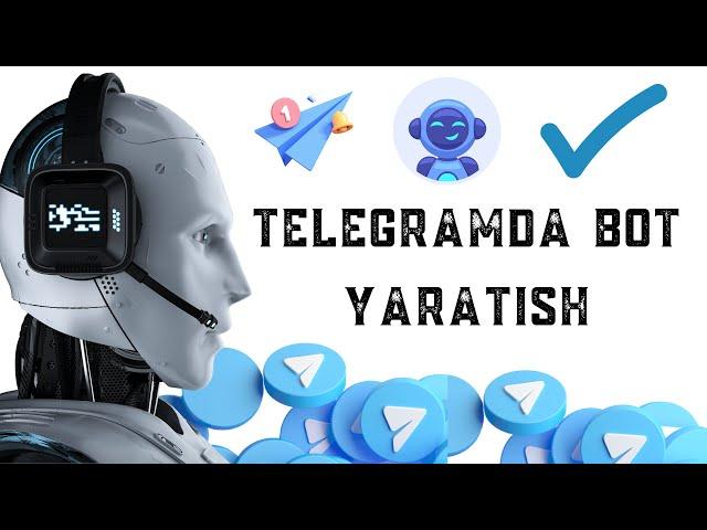 TELEGRAMDA BOT YARATISH || BOTFATHER YORDAMIDA BOT OCHISH || MUROJAT UCHUN SHAXSHIY BOT YASASH