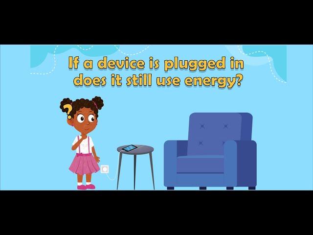 Energy Saving Tips for Kids | How to Save Energy | What is Phantom Energy? | Saving Energy for Kids