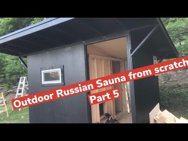 DIY Custom Outdoor HOT Russian SAUNA from scratch Build - Part 5 (inside, wood stove setup)