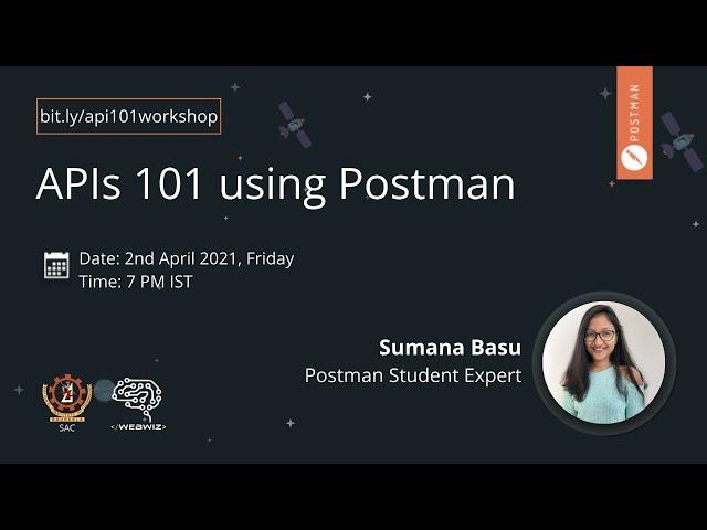 APIs 101 using Postman ft. Sumana Basu