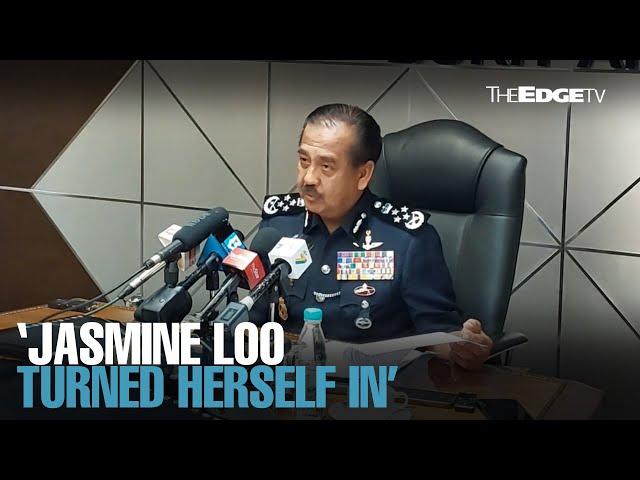 NEWS: Jasmine Loo turned herself in, says IGP
