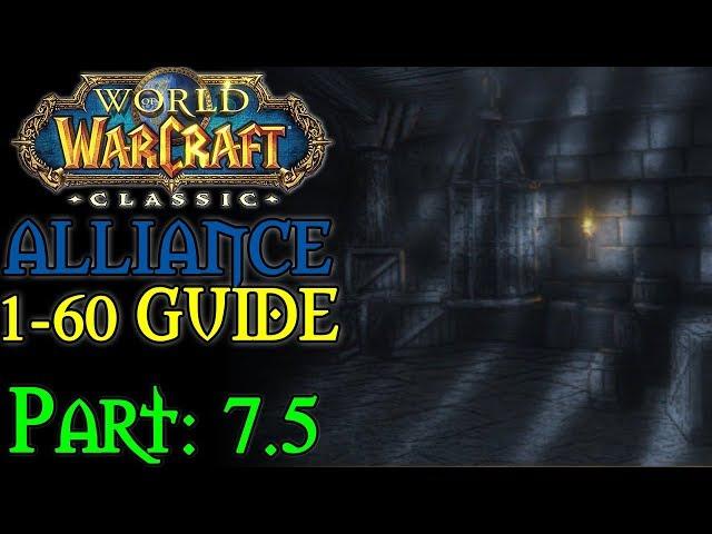 [Classic WoW] Pt. 7.5:  The Stockades 24-31 (Alliance 1-60 Guide)