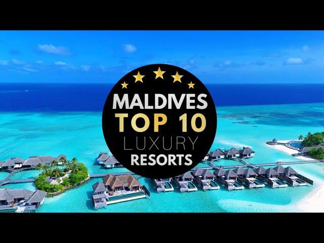 BEST RESORTS IN THE MALDIVES 2025  TOP 10 Luxury Hotels That Will Blow Your Mind (4K UHD)