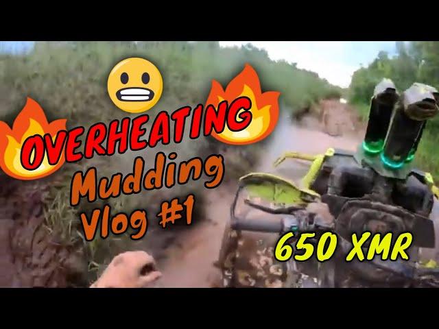 OVERHEATING | MUDDING | Can AM 650 XMR | LiLMonsta Vlog #1