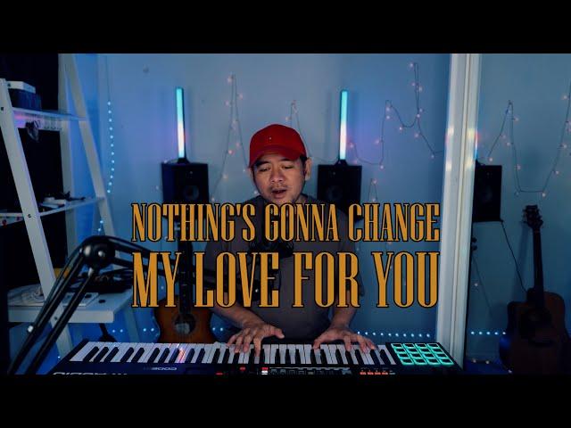 Nothing's Gonna Change My Love for You by Jonah Manzano