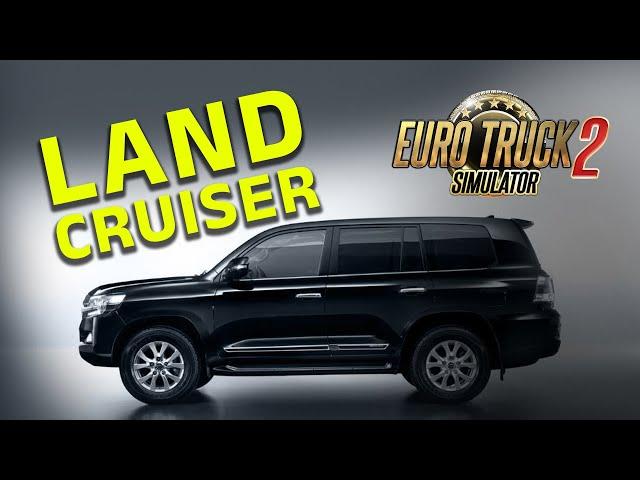 Toyota Land Cruiser 200 Mod ETS2 [1.47] [Euro Truck Simulator 2]