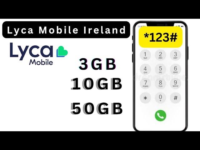 Lycamobile Ireland Data Bundles & Internet Plans 2024