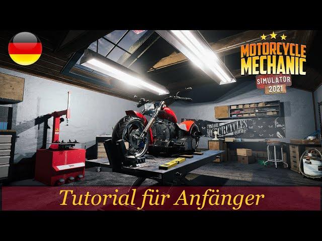 Motorcycle Mechanic Simulator 2021 -  Tutorial "für Anfänger" ;-)