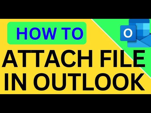 How to Attach a File in Outlook Email? ️