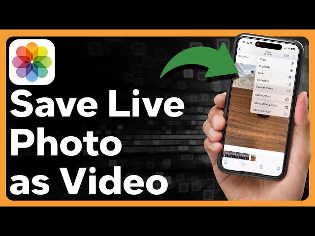 How To Save A Live Photo As A Video On iPhone